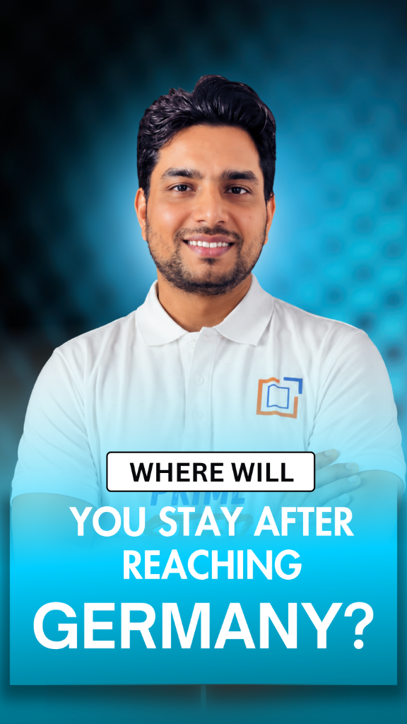 Where will you stay after reaching Germany?